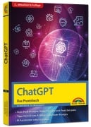 Cover-Bild zum Titel 'ChatGPT - Das Praxisbuch' von 'Oliver Bock, Florian Knust'