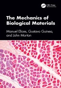 Cover-Bild zum Titel 'The Mechanics of Biological Materials' von 'Manuel Elices, Gustavo Guinea, John Morton'