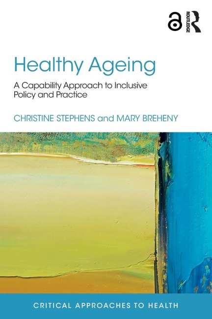 Healthy Ageing - Christine Stephens, Mary Breheny