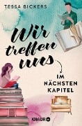 Wir treffen uns im nächsten Kapitel - Tessa Bickers