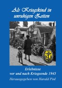 Als Kriegskind in unruhigen Zeiten - 