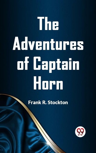 Adventures of Captain Horn - Frank R. Stockton