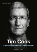 Cover-Bild zum Titel 'Tim Cook. Il genio che ha cambiato il futuro di Apple' von 'Leander Kahney'