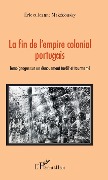 Cover-Bild zum Titel 'La fin de l'empire colonial portugais' von 'Jeanne Makédonsky, Eric Makedonsky'