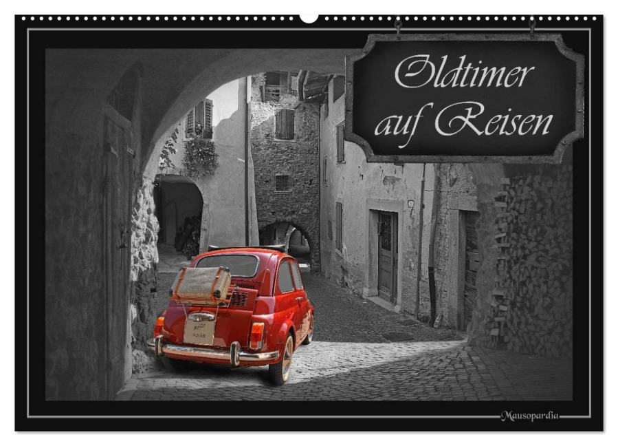 Oldtimer auf Reisen (Wandkalender 2026 DIN A2 quer), CALVENDO Monatskalender - Monika Jüngling Alias Mausopardia