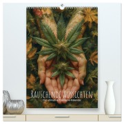 Cover-Bild zum Titel 'Rauschende Aussichten - Der ultimative Cannabis-Kalender (hochwertiger Premium Wandkalender 2026 DIN A2 hoch), Kunstdruck in Hochglanz' von 'Artefacti Artefacti'