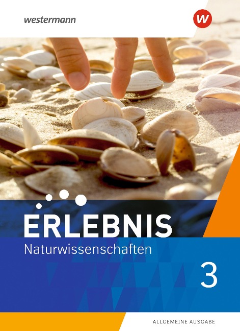 Erlebnis Naturwissenschaften 3. Schulbuch. Allgemeine Ausgabe - 