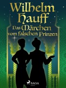 Cover-Bild zum Titel 'Das Märchen vom falschen Prinzen' von 'Wilhelm Hauff'