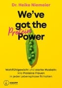 Cover-Bild zum Titel 'We've got the Protein Power' von 'Heike Niemeier'
