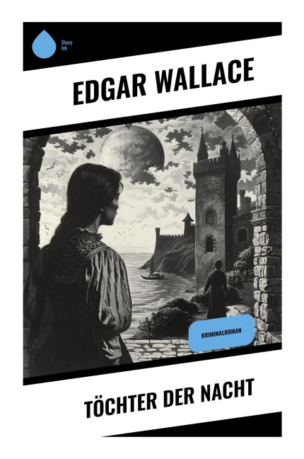 Töchter der Nacht - Edgar Wallace