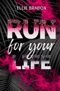 RUN for your life - Ellie Bradon