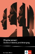 Cover-Bild zum Titel 'Displacement Stories of Identity and Belonging' von 'Saeed Taji Farouky, Shereen Pandit, Jhumpa Lahiri, Andrea Levy, Qaisra Shahraz'