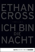 Ich bin die Nacht - Ethan Cross