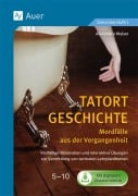 Cover-Bild zum Titel 'Tatort Geschichte: Mordfälle aus der Vergangenheit' von 'Alexandra Weber'