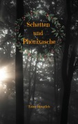 Cover-Bild zum Titel 'Schatten und Phönixasche' von 'Tabea Bitterlich'