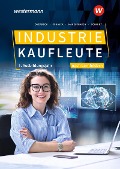 Cover-Bild zum Titel 'Industriekaufleute - Ausgabe nach Ausbildungsjahren und Lernfeldern' von 'Markus Schajek, Christian Schmidt, Dirk Overbeck, Sebastian Mauelshagen'