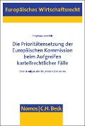 Cover-Bild zum Titel 'Die Prioritätensetzung der Europäischen Kommission beim Aufgreifen kartellrechtlicher Fälle' von 'Stephan Kreifels'