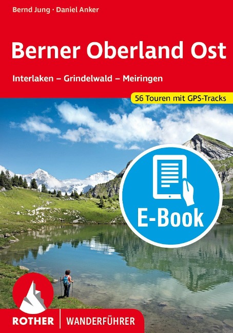 Berner Oberland Ost (E-Book) - Daniel Anker, Bernd Jung