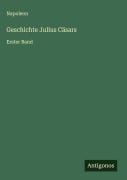 Cover-Bild zum Titel 'Geschichte Julius Cäsars' von 'Napoleon'