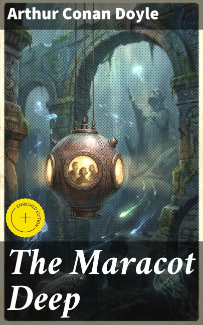 The Maracot Deep - Arthur Conan Doyle
