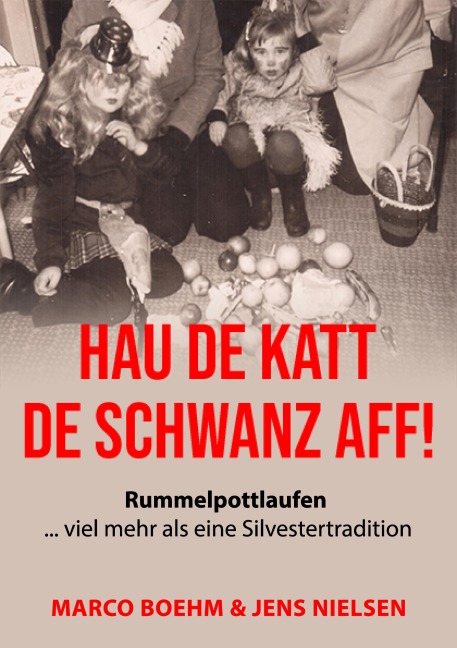 Hau de Katt de Schwanz aff! - Marco Boehm, Jens Nielsen