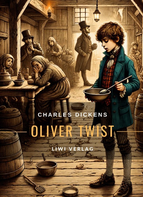 Charles Dickens: Oliver Twist. Vollständige Neuausgabe - Charles Dickens
