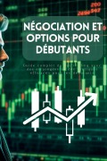 Cover-Bild zum Titel 'Négociation et options pour débutants' von 'Lily Johnson'
