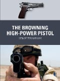 Cover-Bild zum Titel 'The Browning High-Power Pistol' von 'Leroy Thompson'