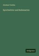 Cover-Bild zum Titel 'Sprichwörter und Redensarten' von 'Abraham Tendlau'