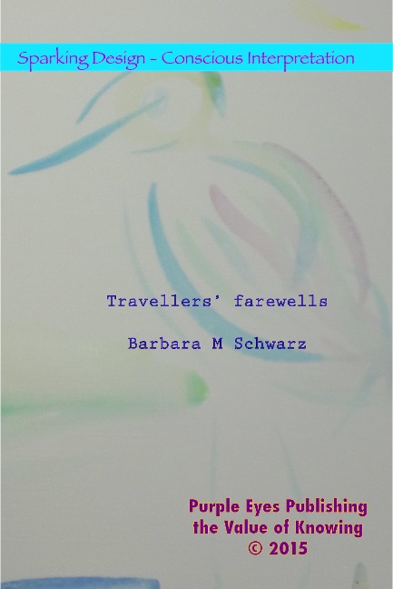 Travellers' Farewells (Sparking Design - 21 Anthologies, #21) - Barbara M Schwarz