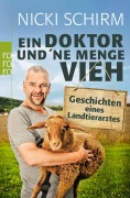 Cover-Bild zum Titel 'Ein Doktor und ¿ne Menge Vieh' von 'Nicki Schirm'