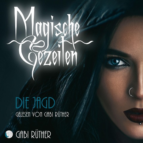 Magische Gezeiten - Die Jagd - Gabi Rüther