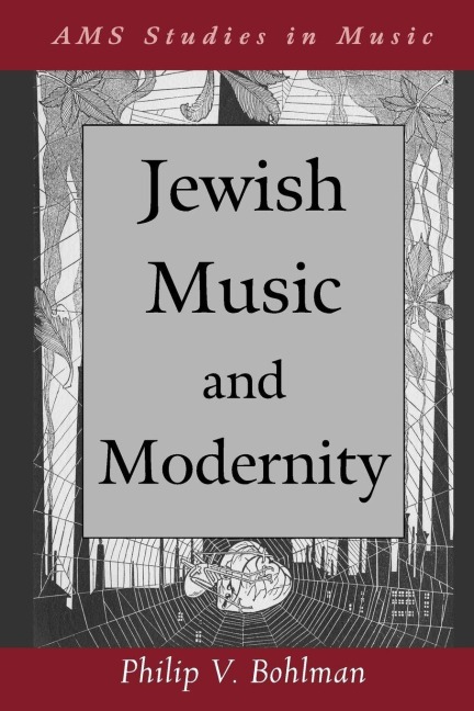 Jewish Music and Modernity - Philip Vilas Bohlman