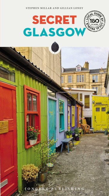 Secret Glasgow - Stephen Millar, Gillian Loney