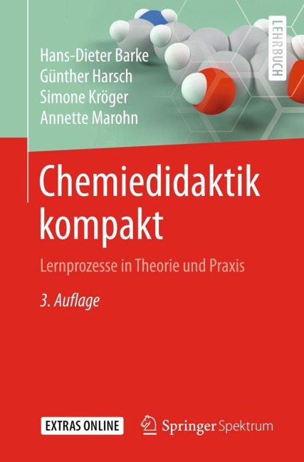 Chemiedidaktik kompakt - Hans-Dieter Barke, Annette Marohn, Simone Kröger, Günther Harsch