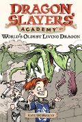 World's Oldest Living Dragon: Dragon Slayer's Academy 16 - Kate Mcmullan