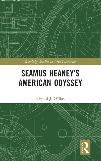 Seamus Heaney's American Odyssey - Edward J. O'Shea