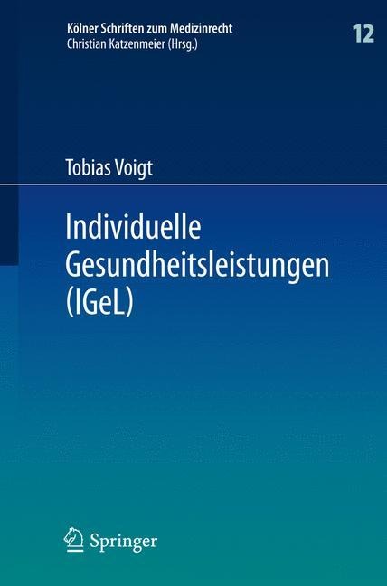 Individuelle Gesundheitsleistungen (IGeL) - Tobias Voigt