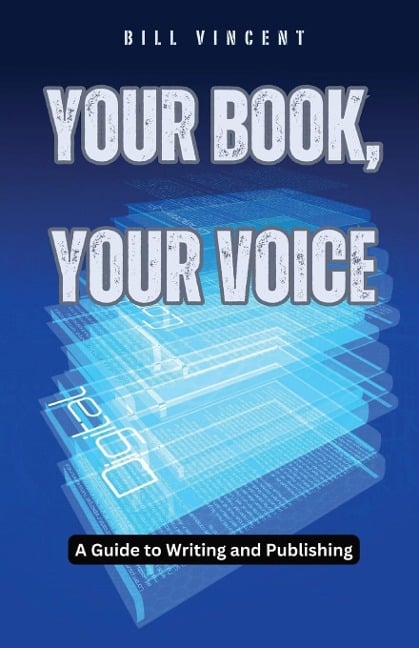 Your Book, Your Voice - Bill Vincent