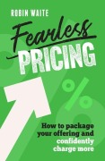 Cover-Bild zum Titel 'Fearless Pricing' von 'Robin Waite'