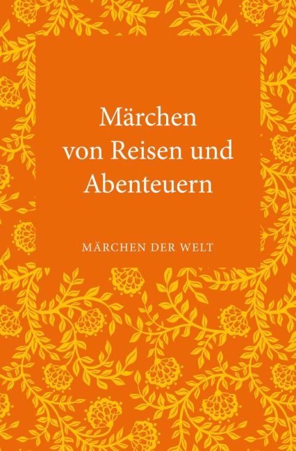 Märchen von Reisen und Abenteuern - 