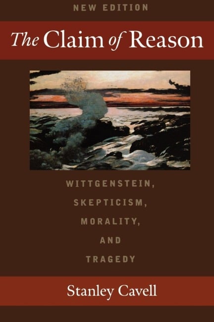 The Claim of Reason - Stanley Cavell