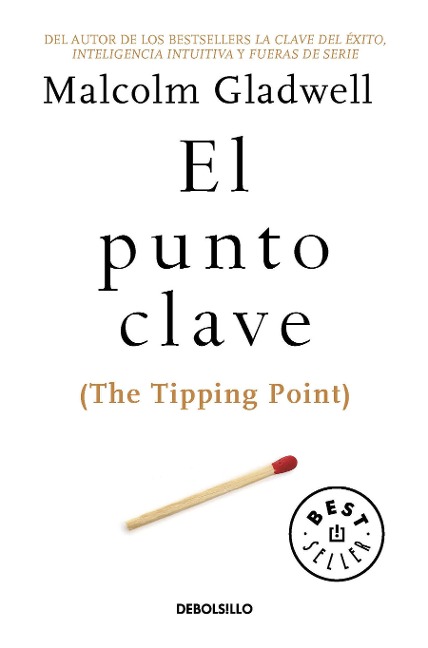 El Punto Clave / The Tipping Point - Malcolm Gladwell