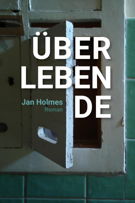 Überlebende - Jan Holmes