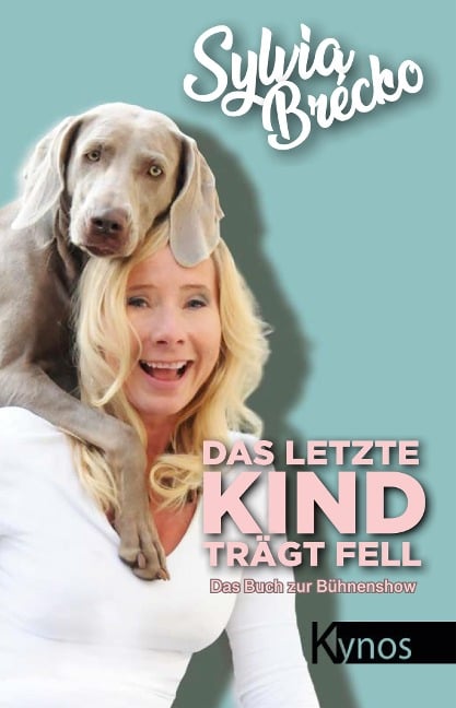 Das letzte Kind trägt Fell - Sylvia Brécko