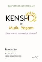 Kensho ve Mutlu Yasam - Hayat Mutsuz Yasamak Icin Cok Uzun - Sarp Genco Gencarslan