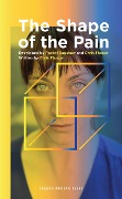 Cover-Bild zum Titel 'The Shape of the Pain' von 'Chris Thorpe, Rachel Bagshaw'