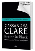 Cover-Bild zum Titel 'Better in Black' von 'Cassandra Clare'