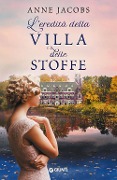 L' eredità della Villa delle Stoffe - Anne Jacobs