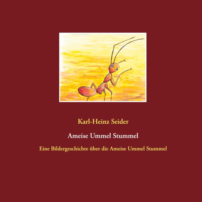 Ameise Ummel Stummel - Karl-Heinz Seider